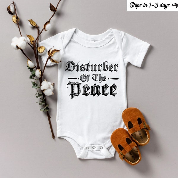 Disturber Of The Peace Onesie