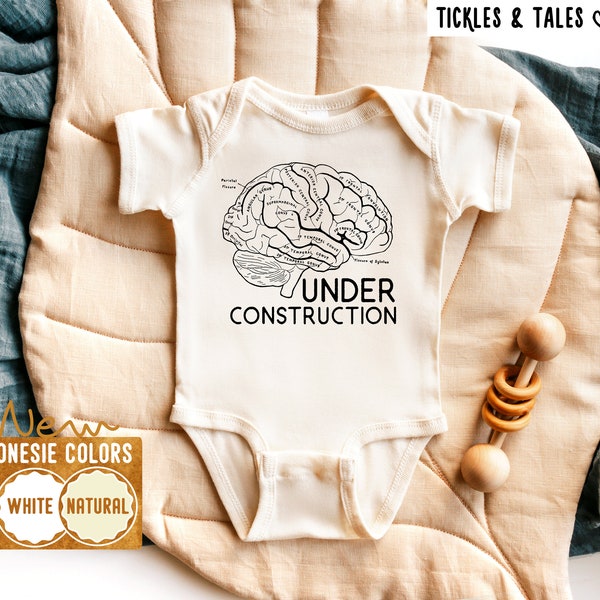 Under Construction Onesie - Brain Baby Onesie - New Baby Onesie