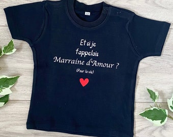 T-shirt bébé personnalisé Et si je t'appelais Marraine d'Amour ? - Cadeau pour marraine - Veux-tu être ma marraine - Idée cadeau marraine