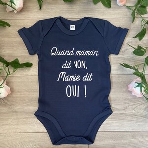 Personalized body &quot;When mom says no, grandma says Yes&quot; Personalized baby body - Birth gift - Personalized baby gift - Grandma gift