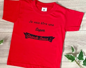 T-shirt enfant personnalisé "Je vais être une super grande sœur" - annonce grossesse originale - t-shirt future grande soeur