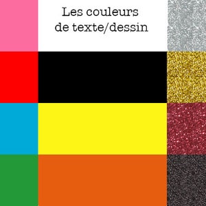 May include: A color chart with 10 different colors. The colors are pink, red, blue, green, orange, black, silver, gold, burgundy, and gray. The text "Les couleurs de texte/dessin" is in the center of the chart.