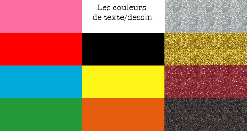 May include: A color chart with 10 different colors. The colors are pink, red, blue, green, orange, black, silver, gold, burgundy, and gray. The text "Les couleurs de texte/dessin" is in the center of the chart.