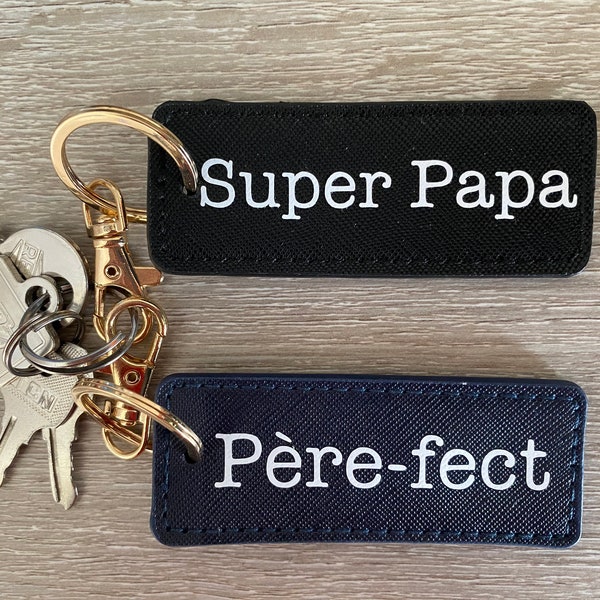 Porte clés papa - Cadeau papa - Cadeau fête des pères - Porté clés père-fect - Porte clés super papa - Porte clés personnalisé - Porté clés