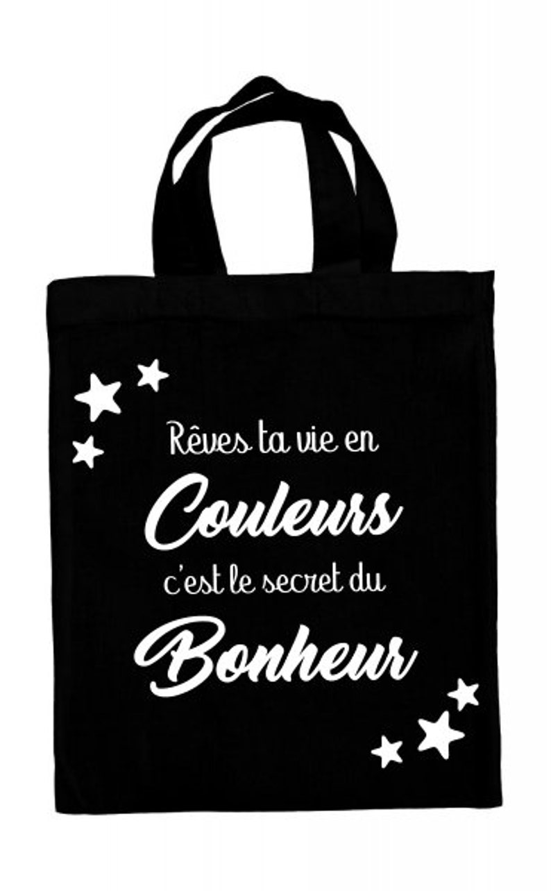 Mini tote bag Rêves ta vie en couleur c'est le secret du bonheur personnalisable Idée cadeau image 2