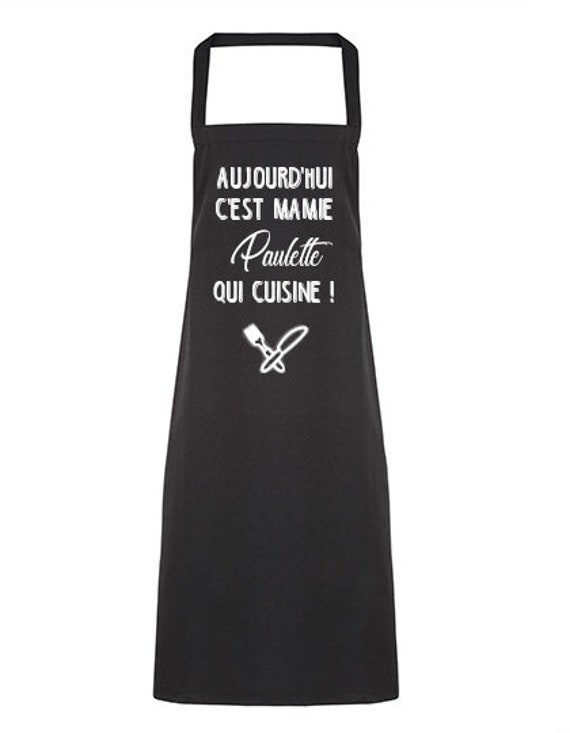 Tablier Personnalisé Aujourd'hui C'est Mamie ... Qui Cuisine avec Prénom - Cadeau Fête Des Grands Mè