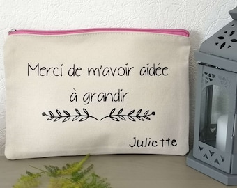 Pochette personnalisée Merci de m'avoir aidé à grandir - Trousse personnalisée - Cadeau crèche - Cadeau maitresse - Cadeau Nounou -