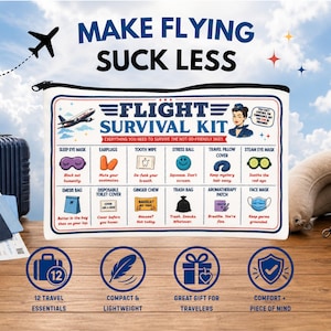 May include: A white rectangular zippered pouch featuring the text "FLIGHT SURVIVAL KIT" and a grid of twelve icons with labels including sleep eye mask, earplugs, tooth wipe, stress ball, travel pillow cover, steam eye mask, emesis bag, and more.