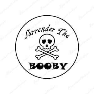 ENTREGA AL BOOBY Divertido archivo vectorial digital svg png pdf jpeg