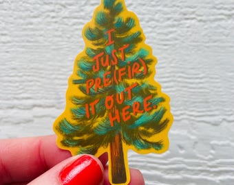 Fir tree matte sticker, vinyl decal, nature, trees pun, waterproof stationary, neutral funny gifts, yellow green red gift stationary