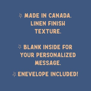 Pode incluir: Um cart&atilde;o com textura de acabamento de linho. O cart&atilde;o &eacute; feito no Canad&aacute; e tem um interior em branco para uma mensagem personalizada. Um envelope est&aacute; inclu&iacute;do.
