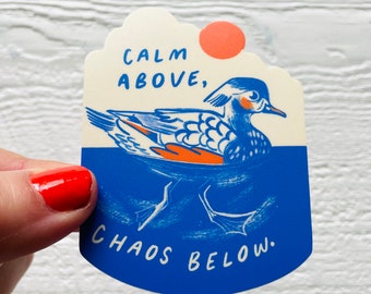 Chaos duck matte sticker, vinyl decal, water birds, waterproof illustrated stationary, neutral gifts, Canadian camp kitsch gift animal