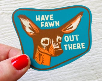 Have Fawn deer sticker, cute camp sticker, retro vinyl decal, old school camp, vintage cottage, waterproof stationary gifting  illustration