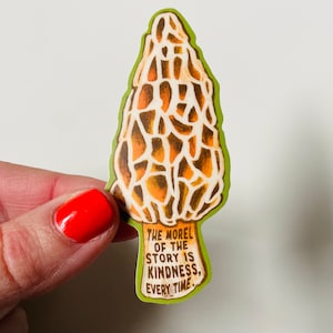 Morel pun sticker, whimsical mushrooms, vinyl sticker, nature sticker, mushroom sticker, waterproof sticker, good mood quotes, gifts