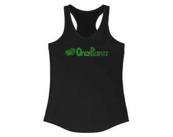 OnlyPlants Feminine Racerback Tank