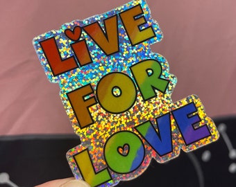 Live for Love Glitter Sticker