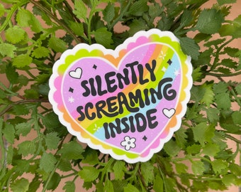 Silently Screaming Inside Sticker