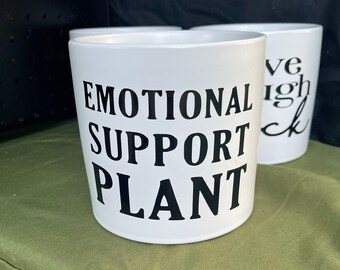 Emotional Support Plant Ceramic Deco Pot (No Drainage)