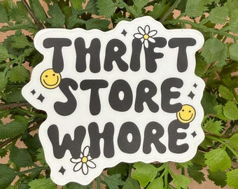 Thrift Store Whore Sticker