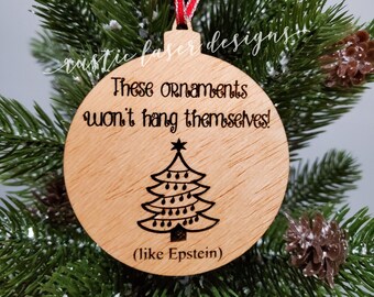 Funny Epstein Christmas Ornament - Political Ornaments - Hilary Clinton - Ghislaine Maxwell Trial - Funny Gifts - Trump