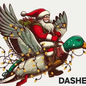 May include: A whimsical illustration of Santa Claus riding a duck with wings, adorned with Christmas lights. Santa wears a red suit and hat, holding reins. The duck has a green head and is decorated with lights. The word "DASHER" is at the bottom.