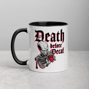 Death Before Decaf Mug - Skeleton Drinking Coffee - Goth Mom - Alt Macabre Decor
