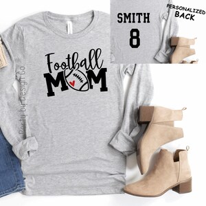 Football Mom Shirt, Personalized Football Mom Shirt, Long Sleeve Football Mom, Football Mom Gift, High School Football Mom Shirt, Fan Shirt