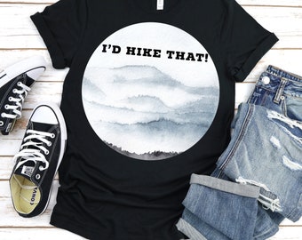 Hike shirt, Hiking T Shirt, Hiking gift