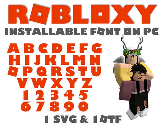 Robloxy Font Svg Otf Roblox Birthday Download Roblox Font Svg Robloxy Printable Font Svg Robloxy Installable Font On Pc Roblox Shirt - how to get fonts on roblox