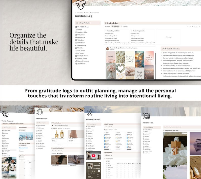 May include: A digital planner interface on a tablet, featuring a gratitude log and various planning sections. The text reads, "Organize the details that make life beautiful." and "From gratitude logs to outfit planning, manage all the personal touches that transform routine living into intentional living."