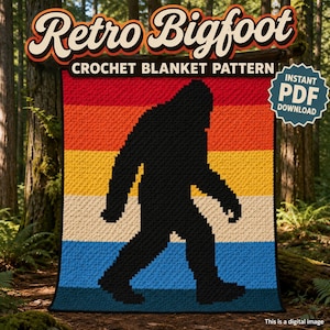 May include: A crochet blanket pattern featuring a black silhouette of Bigfoot centered against horizontal stripes of red, orange, yellow, cream, and blue. The text reads Retro Bigfoot CROCHET BLANKET PATTERN and INSTANT PDF DOWNLOAD.