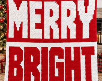 May include: A rectangular crochet blanket featuring a two-tone color scheme. The top half is red with the word MERRY in white block letters, and the bottom half is white with the word BRIGHT in red block letters, both in a pixelated style.