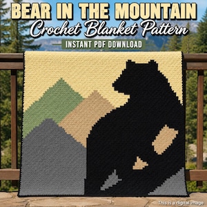 May include: A crochet blanket featuring a pixelated design of a large black bear silhouette against a background of beige, green, and gray mountains. The text at the top reads BEAR IN THE MOUNTAIN Crochet Blanket Pattern and INSTANT PDF DOWNLOAD.