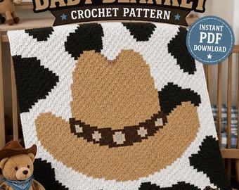May include: A crochet pattern for a baby blanket featuring a large tan cowboy hat design with a dark brown band on a white background with black cow-print spots. The text on the image reads COWBOY BABY BLANKET CROCHET PATTERN and INSTANT PDF DOWNLOAD.
