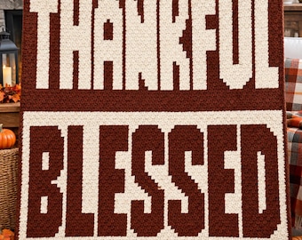 May include: A rectangular crochet blanket featuring a two-tone color scheme of deep brown and cream. The word THANKFUL is displayed in cream letters on a brown background, while the word BLESSED appears in brown letters on a cream background.