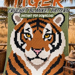 May include: A crochet blanket pattern featuring a tiger face with orange, black, white, and pink yarn colors on a green background. The text reads TIGER CROCHET BLANKET PATTERN INSTANT PDF DOWNLOAD. The design displays a stylized tiger head.
