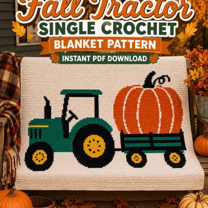 Fall Tractor Single Crochet Blanket Pattern, Pumpkin Farm Crochet Blanket, Autumn Throw Pattern, Farmhouse Crochet, Instant PDF Download
