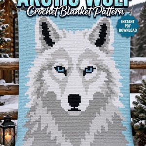 May include: A crochet blanket pattern featuring a graphic of an arctic wolf with white, gray, and black fur against a light blue background. The text reads ARCTIC WOLF Crochet Blanket Pattern and INSTANT PDF DOWNLOAD. This is a digital image.