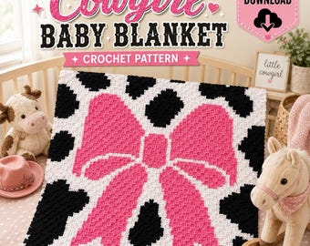 May include: A crochet pattern for a baby blanket featuring a large pink bow centered on a white background with black cow-print spots. The text reads WESTERN COWGIRL BABY BLANKET, INSTANT PDF DOWNLOAD, and ADORABLE WESTERN PERFECT FOR BABY GIRLS.
