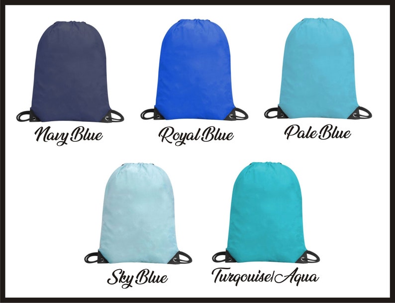 May include: Five drawstring bags in different shades of blue. The bags are made of a lightweight fabric and have a black drawstring closure. The colors are Navy Blue, Royal Blue, Pale Blue, Sky Blue, and Turquoise Aqua.