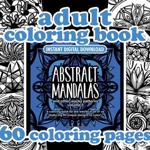 Abstract Mandalas Volume 3: Adult Coloring Book 60 Printable Coloring Pages INSTANT DIGITAL DOWNLOAD