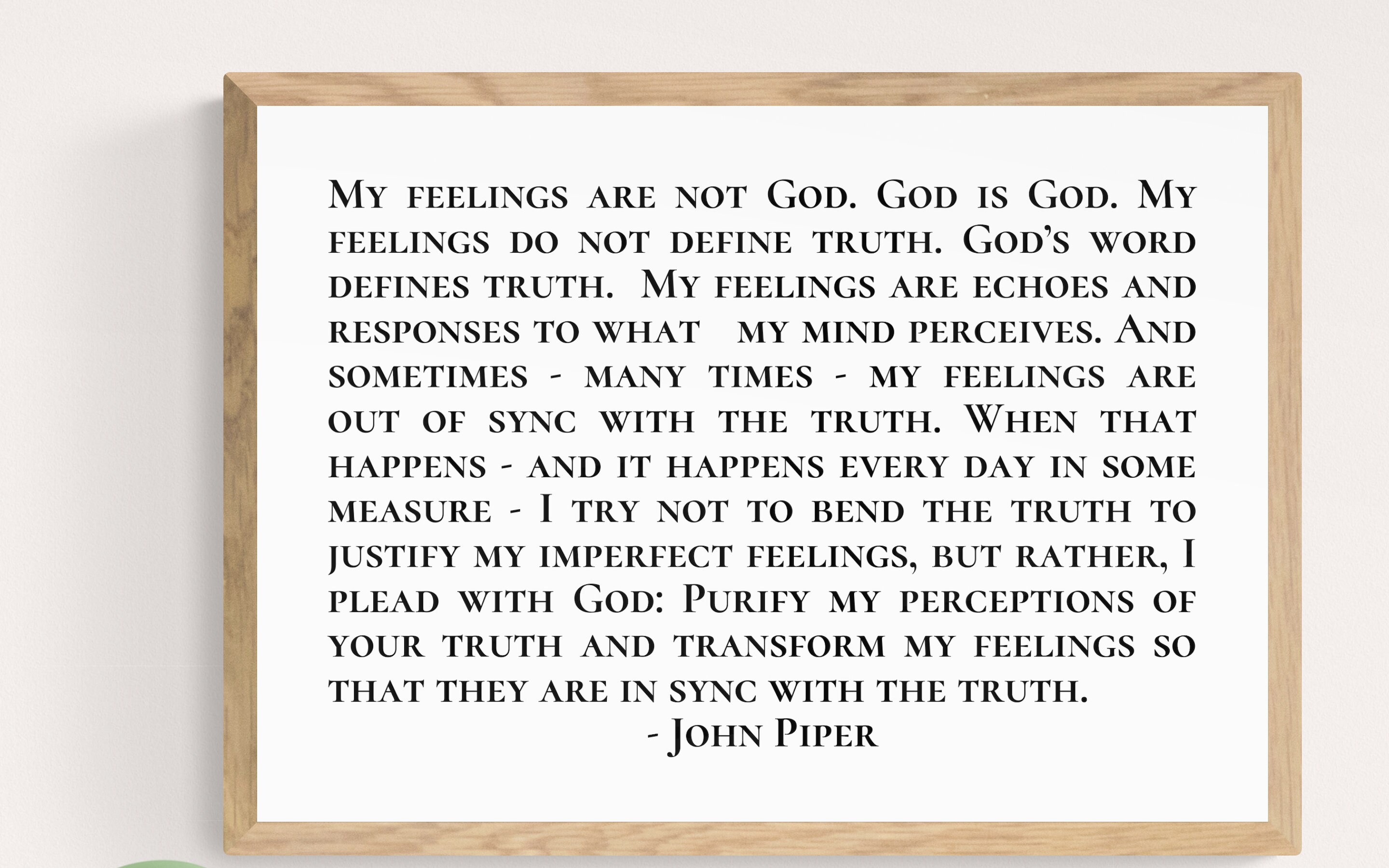 My Feelings Are Not God God is God John Piper Quote Print Etsy