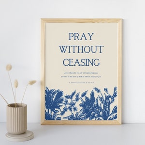 BETEN OHNE AUFLÖS | Moderne minimalistische christliche Kunstdruck | 1 Thessalonicher 5,17-18 | Der Wille Gottes | Gib Danke | Christliche Wandkunst