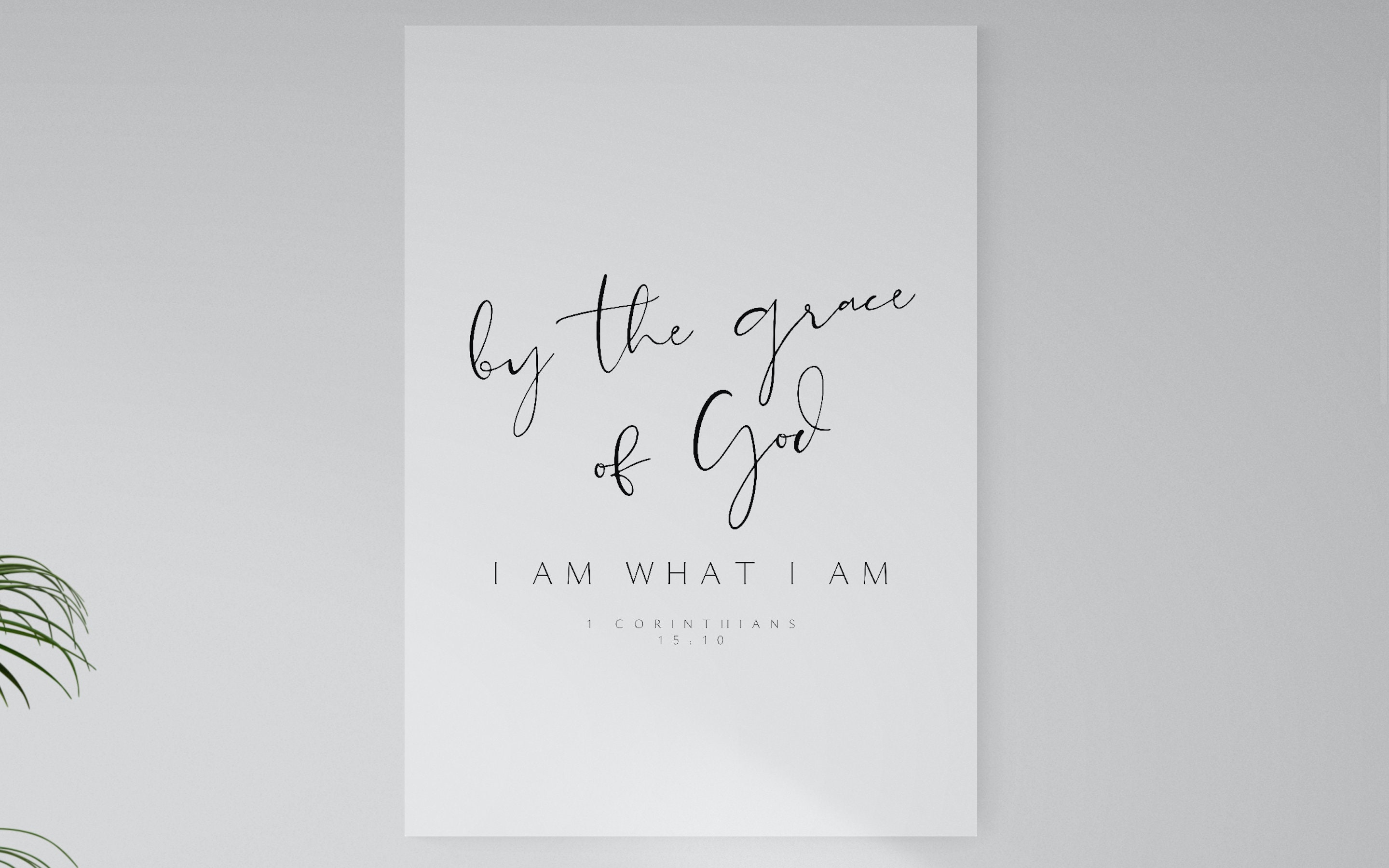 By the Grace of God | I Am What I Am | Modern Minimalist Christian ...
