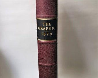 The Graphic 1878, Leather Fine Binding Antique An Illustrated Weekly Newspaper Extra Large Rare Book