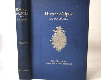 Horace Walpole (1892) Seeley, libro de biografía victoriano decorativo raro ilustrado