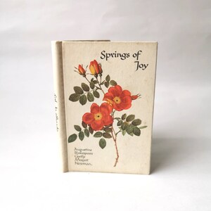 Springs of Joy (1964) Beautiful Flower Illustrations with Inspirational Quotes Happiness Vintage Book