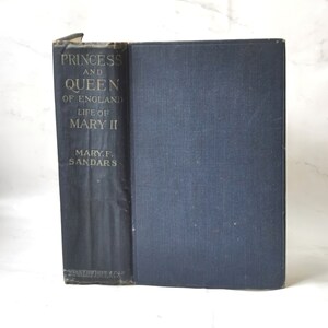Princess and Queen of England (1913) Mary II First Edition Royal Family Photograph History Book