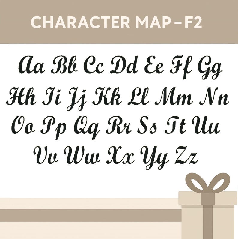 May include: A character map labeled "CHARACTER MAP - F2" displays the alphabet in a cursive font. The letters are black against a white background. A gift box with a bow is in the lower right corner.