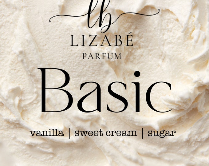 NEW! Basic Vanilla Perfume Parfum Cologne Oil or Spray | Fragrance | Vanilla Sweet Cream Sugar